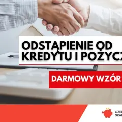 Czy można odstąpić od kredytu? Poznaj swoje prawa i procedury