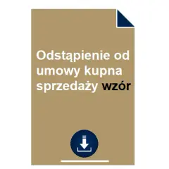 Odstąpienie od umowy kupna-sprzedaży: Kiedy i jak to zrobić?