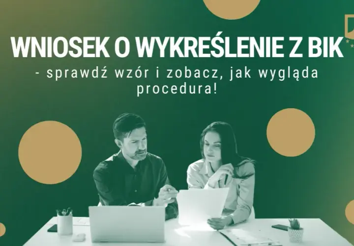 Wniosek o wykreślenie z BIK - prosty wzór do pobrania za darmo