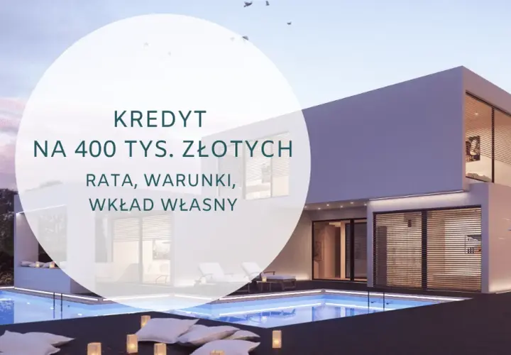Rata kredytu 400 tys. zł - Kalkulator i przykładowe obliczenia